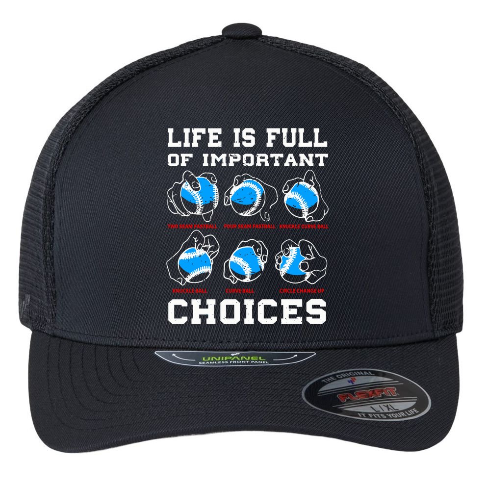 Baseball Pitcher Life Choices Ball Sport Lover Great Gift Flexfit Unipanel Trucker Cap