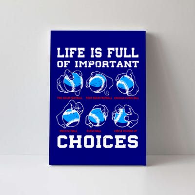 Baseball Pitcher Life Choices Ball Sport Lover Great Gift Canvas