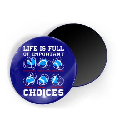 Baseball Pitcher Life Choices Ball Sport Lover Great Gift Magnet