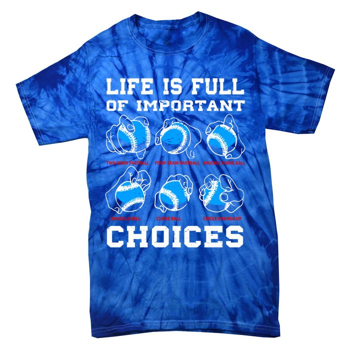 Baseball Pitcher Life Choices Ball Sport Lover Great Gift Tie-Dye T-Shirt