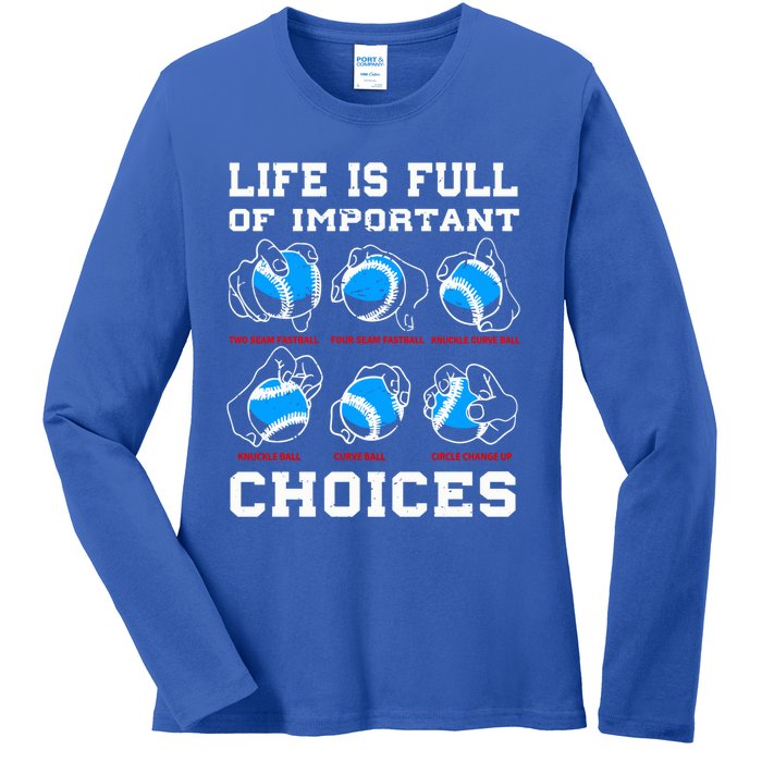 Baseball Pitcher Life Choices Ball Sport Lover Great Gift Ladies Long Sleeve Shirt