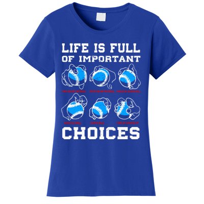 Baseball Pitcher Life Choices Ball Sport Lover Great Gift Women's T-Shirt