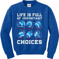 Baseball Pitcher Life Choices Ball Sport Lover Great Gift Kids Sweatshirt