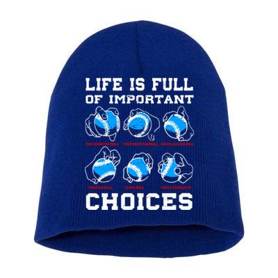 Baseball Pitcher Life Choices Ball Sport Lover Great Gift Short Acrylic Beanie