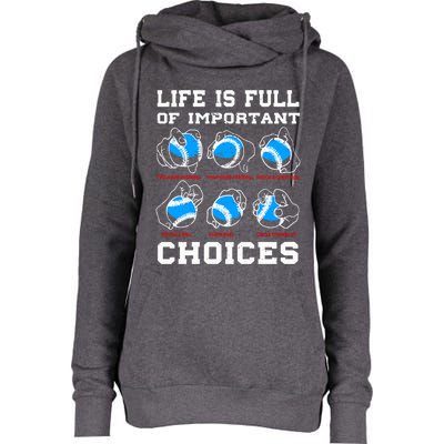 Baseball Pitcher Life Choices Ball Sport Lover Great Gift Womens Funnel Neck Pullover Hood