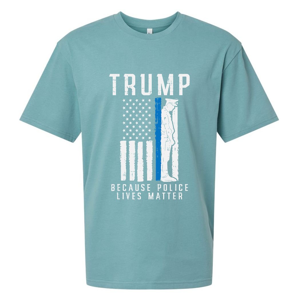 Because Police Lives Matter Pro Trump Thin Blue Line Us Flag Sueded Cloud Jersey T-Shirt