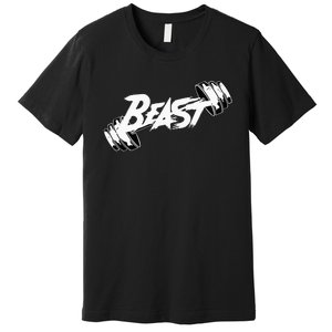 Beast Performance Motivation Graphic Premium T-Shirt