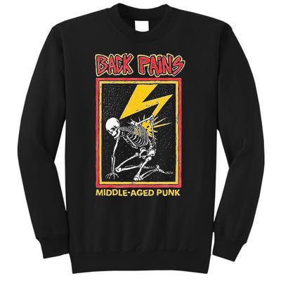 Back Pains Middle Aged Punk Sweatshirt