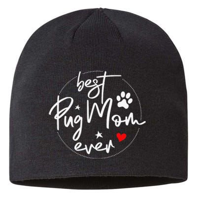 Best Pug Mom Ever Design Pug Mom Sustainable Beanie