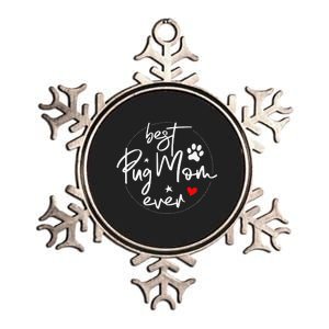 Best Pug Mom Ever Design Pug Mom Metallic Star Ornament