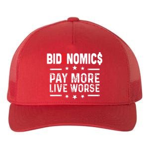 Bidenomics Pay More Live Worse Anti Biden Recession Yupoong Adult 5-Panel Trucker Hat