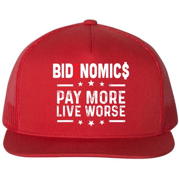 Bidenomics Pay More Live Worse Anti Biden Recession Flat Bill Trucker Hat