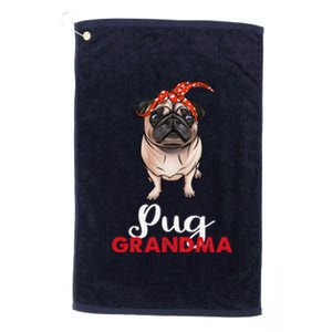 Best Pug Mom Ever With Bandana Pug Dog Pug Grandma Platinum Collection Golf Towel