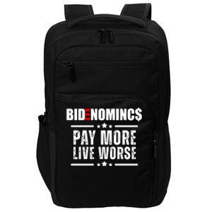 Bidenomics Pay More Live Worse Funny Anti Joe Biden Impact Tech Backpack