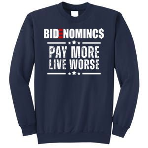 Bidenomics Pay More Live Worse Funny Anti Joe Biden Sweatshirt