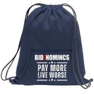 Bidenomics Pay More Live Worse Funny Anti Joe Biden Sweatshirt Cinch Pack Bag