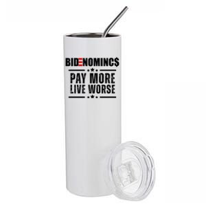 Bidenomics Pay More Live Worse Funny Anti Joe Biden Stainless Steel Tumbler