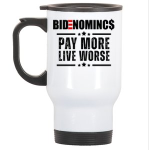 Bidenomics Pay More Live Worse Funny Anti Joe Biden Stainless Steel Travel Mug