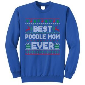 Best Poodle Mom Ever Christmas Pajamas Matching Ugly Xmas Great Gift Sweatshirt