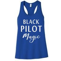 Black Pilot Magic Black History Month African American Gift Meaningful Gift Women's Racerback Tank