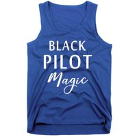 Black Pilot Magic Black History Month African American Gift Meaningful Gift Tank Top