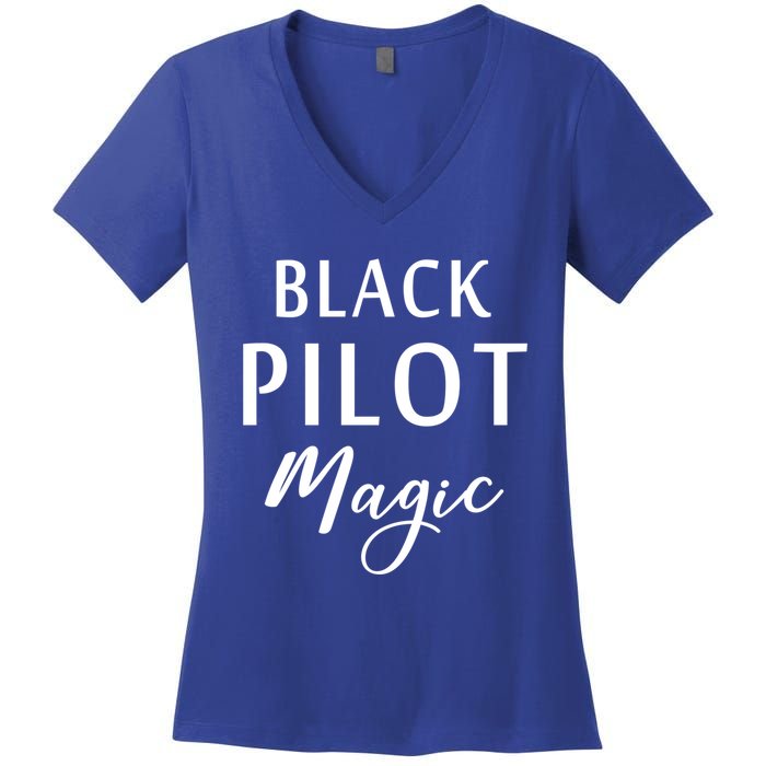 Black Pilot Magic Black History Month African American Gift Meaningful Gift Women's V-Neck T-Shirt