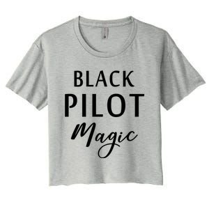 Black Pilot Magic Black History Month African American Gift Meaningful Gift Women's Crop Top Tee