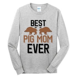 Best Pig Mom Ever Boar Hunting Mom Gift Tall Long Sleeve T-Shirt