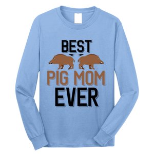 Best Pig Mom Ever Boar Hunting Mom Gift Long Sleeve Shirt