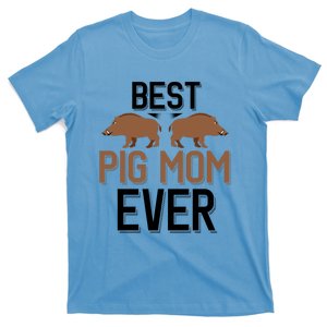 Best Pig Mom Ever Boar Hunting Mom Gift T-Shirt