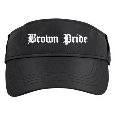 Brown Pride Mexican Native American Chicano Og Latino Adult Drive Performance Visor