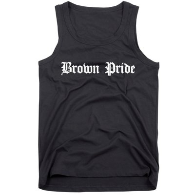 Brown Pride Mexican Native American Chicano Og Latino Tank Top
