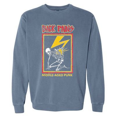 Back Pains Middle Aged Punk Garment-Dyed Sweatshirt