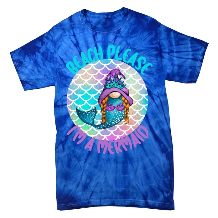 Beach Please Mermaid Gnome Ocean Adventure Summer Vacay Funny Gift Tie-Dye T-Shirt