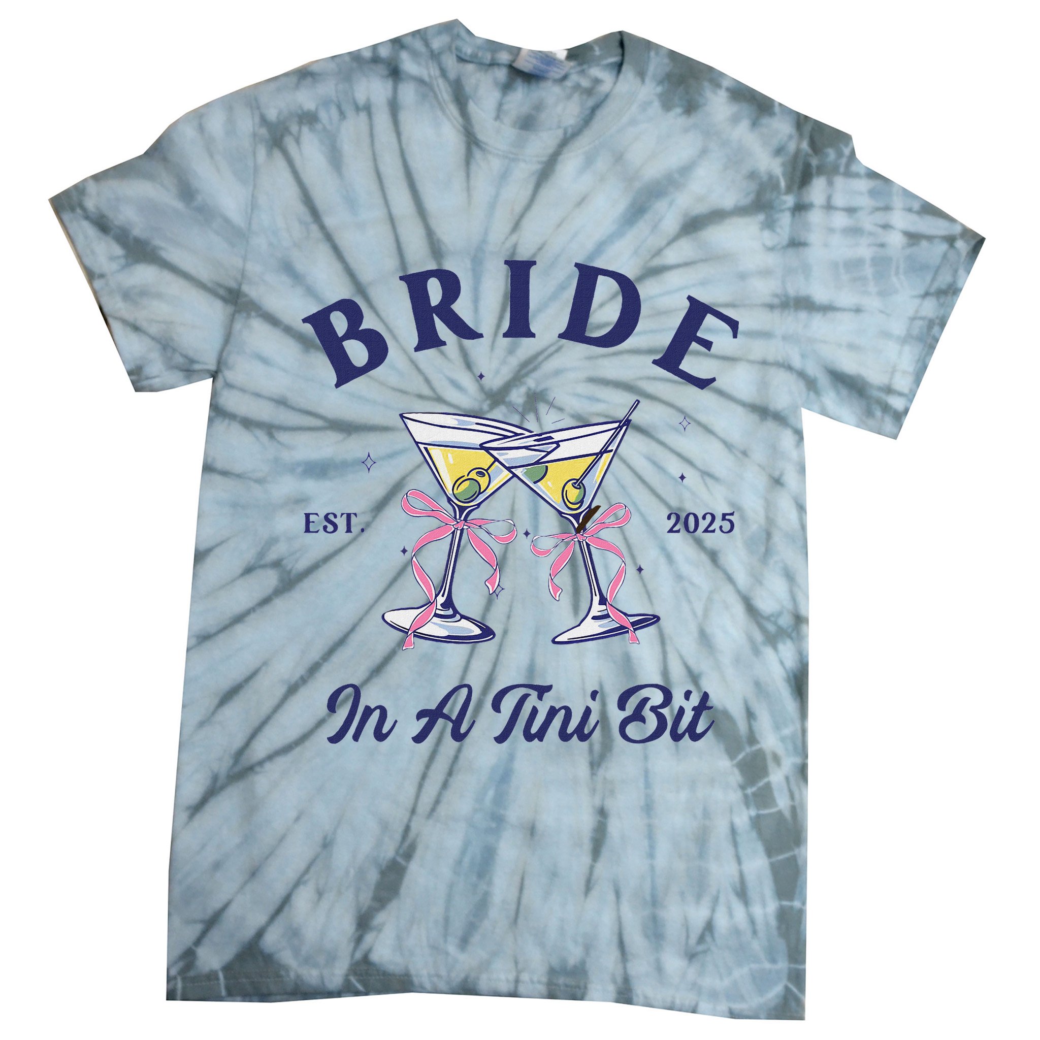 Bachelorette Party Martini Lover Bride An A Tini Bit Bride Tie-Dye T-Shirt