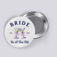 Bachelorette Party Martini Lover Bride An A Tini Bit Bride Button