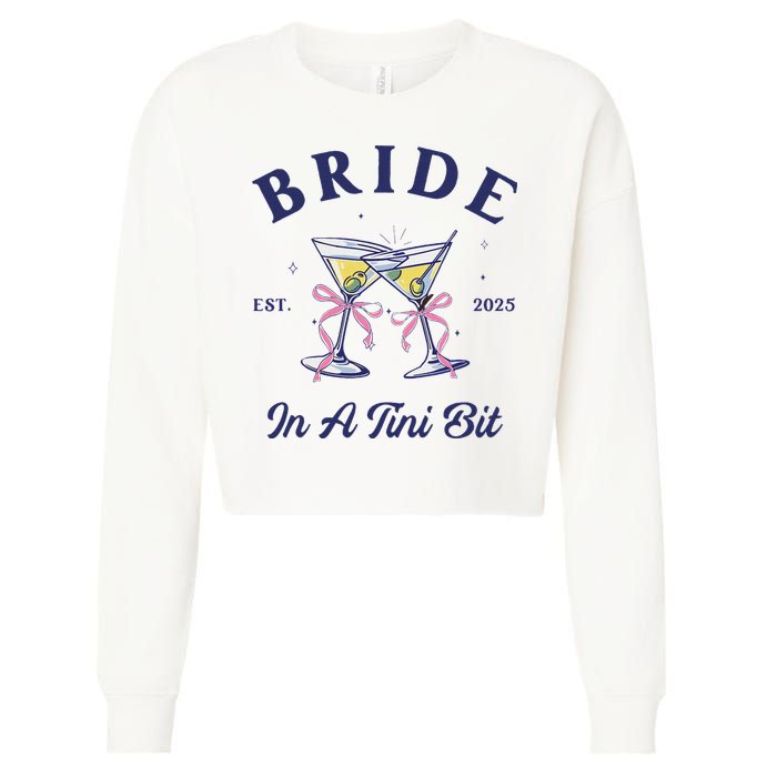 Bachelorette Party Martini Lover Bride An A Tini Bit Bride Cropped Pullover Crew