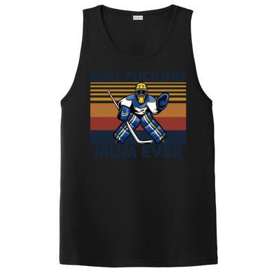 Best Pucking Mum Ever Funny Hockey Mom Saying Funny Gift PosiCharge Competitor Tank