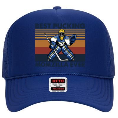 Best Pucking Momzilla Ever Funny Hockey Mom Saying Funny Gift High Crown Mesh Back Trucker Hat