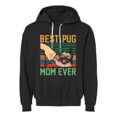 Best Pug Mom Ever Garment-Dyed Fleece Hoodie