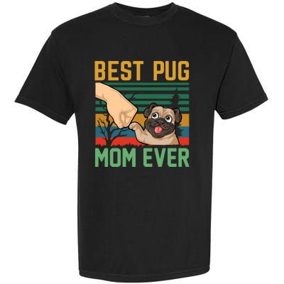 Best Pug Mom Ever Garment-Dyed Heavyweight T-Shirt