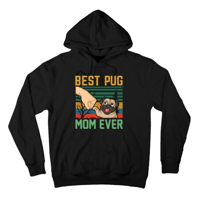 Best Pug Mom Ever Hoodie