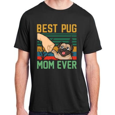 Best Pug Mom Ever Adult ChromaSoft Performance T-Shirt