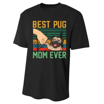 Best Pug Mom Ever Performance Sprint T-Shirt