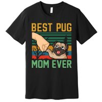 Best Pug Mom Ever Premium T-Shirt