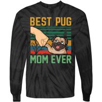 Best Pug Mom Ever Tie-Dye Long Sleeve Shirt