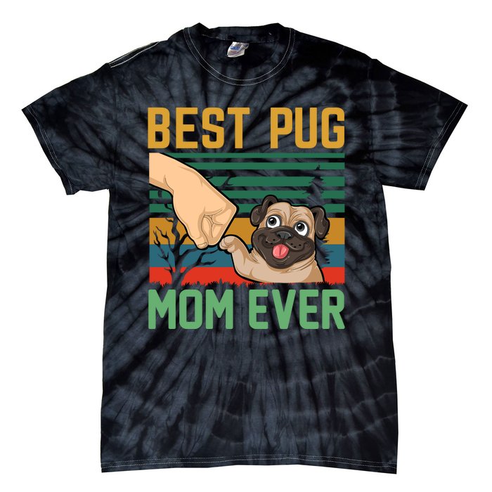 Best Pug Mom Ever Tie-Dye T-Shirt