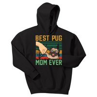 Best Pug Mom Ever Kids Hoodie