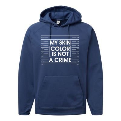 Black Power My Skin Color Is Not A Crime Gift Performance Fleece Hoodie