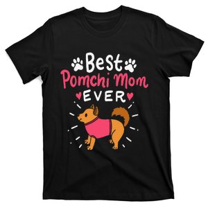 Best Pomchi Mom Ever Pom Dog Pet Owner Mother's Day Apparel T-Shirt